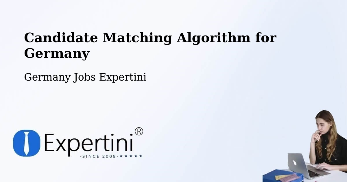 Candidate Matching Algorithm Overview – Achern - Germany Jobs Expertini