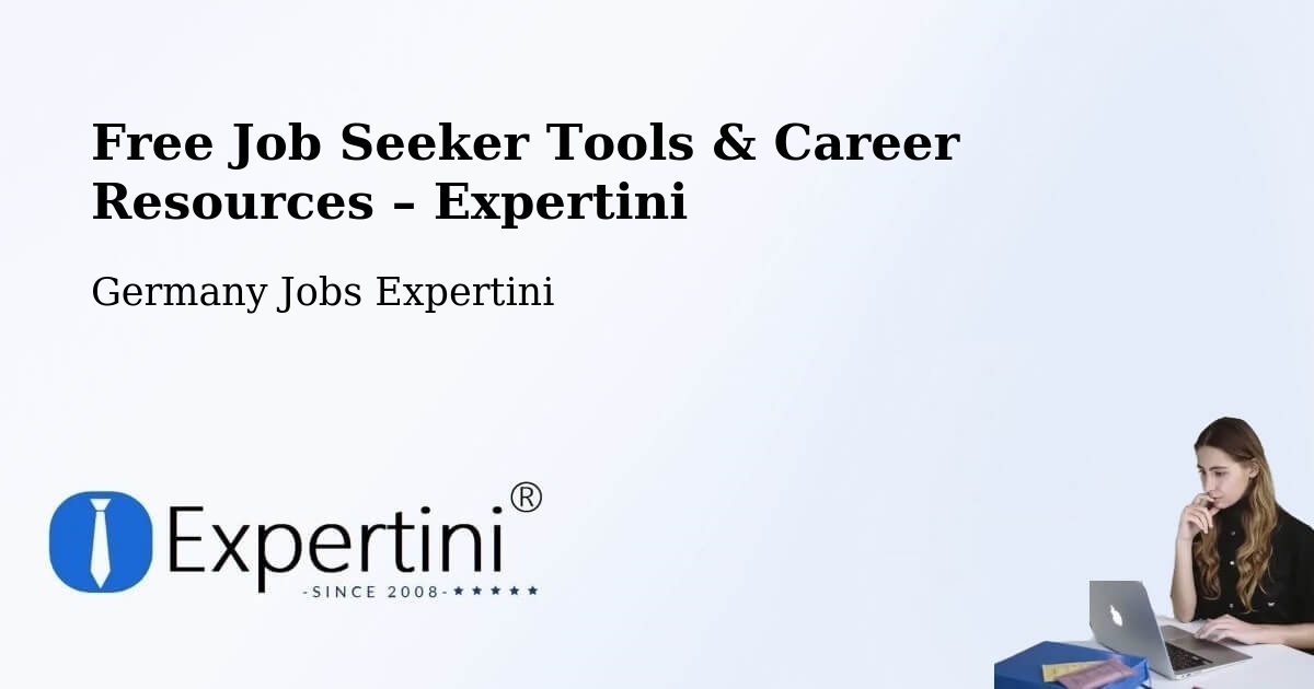 Free Job Seeker Tools & Career Resources – Achern - Achern, Germany Jobs Expertini