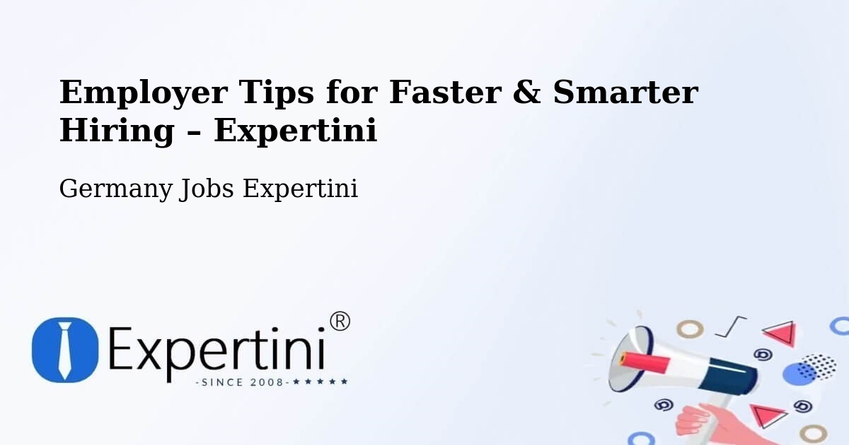 Employer Tips for Hiring & Recruitment – Achern - Achern, Germany Jobs Expertini