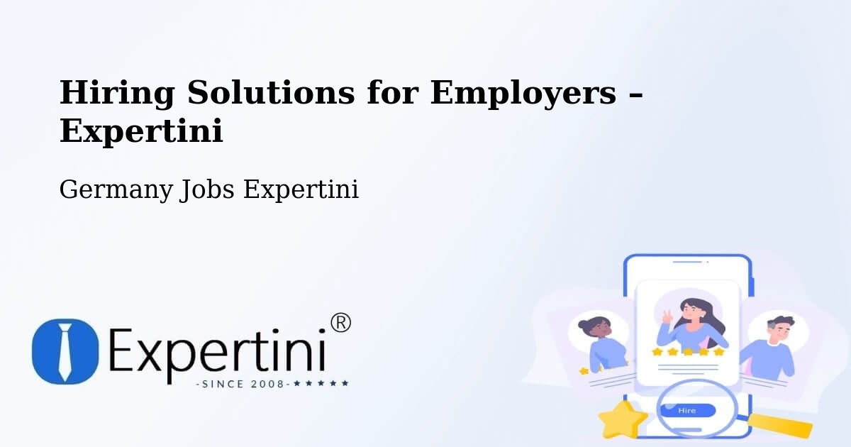 Hiring Solutions for Employers in Achern - Achern, Germany Jobs Expertini